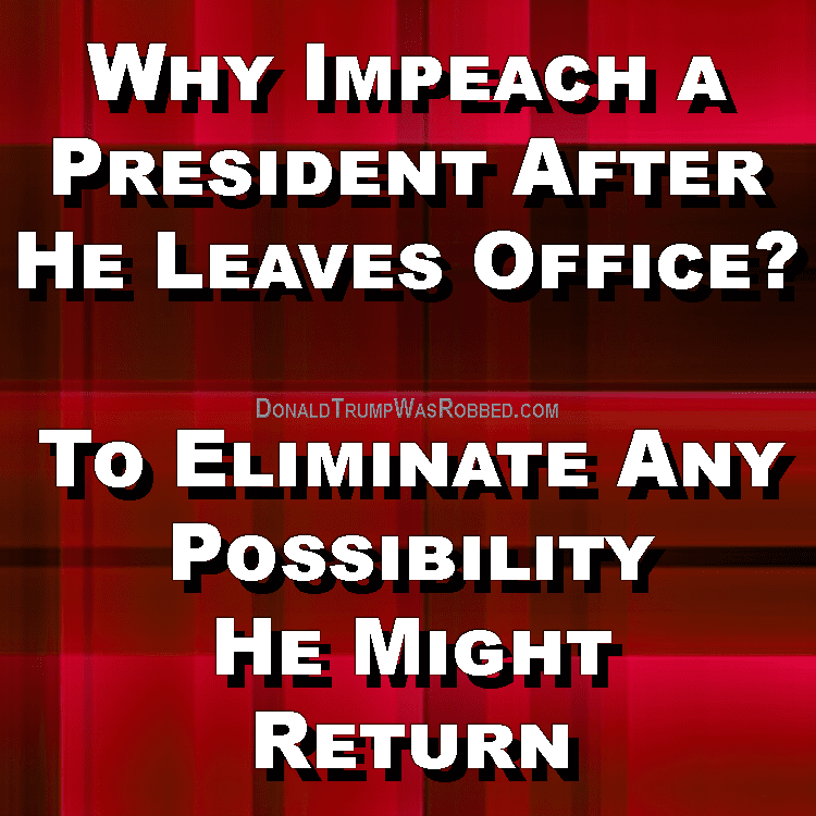 Why Impeach a President After He’s Left Office?
