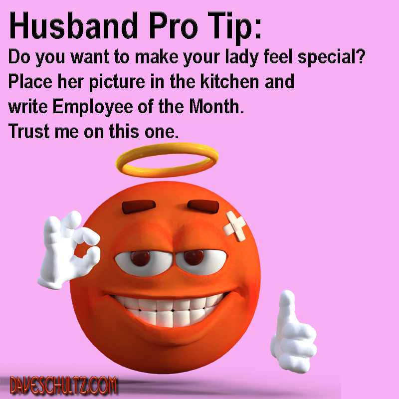 Husband Pro Tip