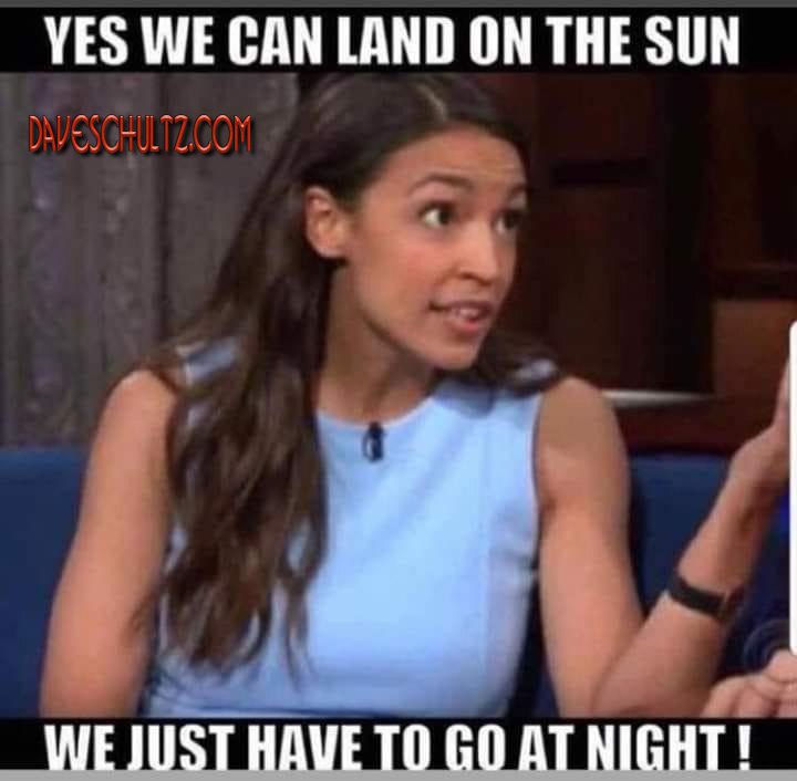 AOC Says, “Yes We Can Land On The Sun”