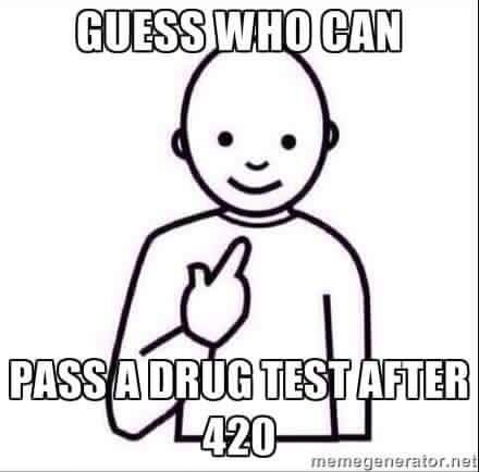 Guess Who Can Pass A Drug Test Today?