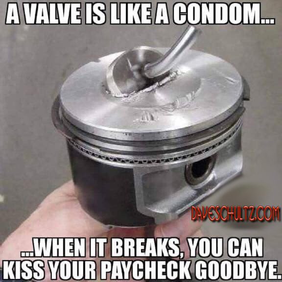 A Valve is Like a Condom
