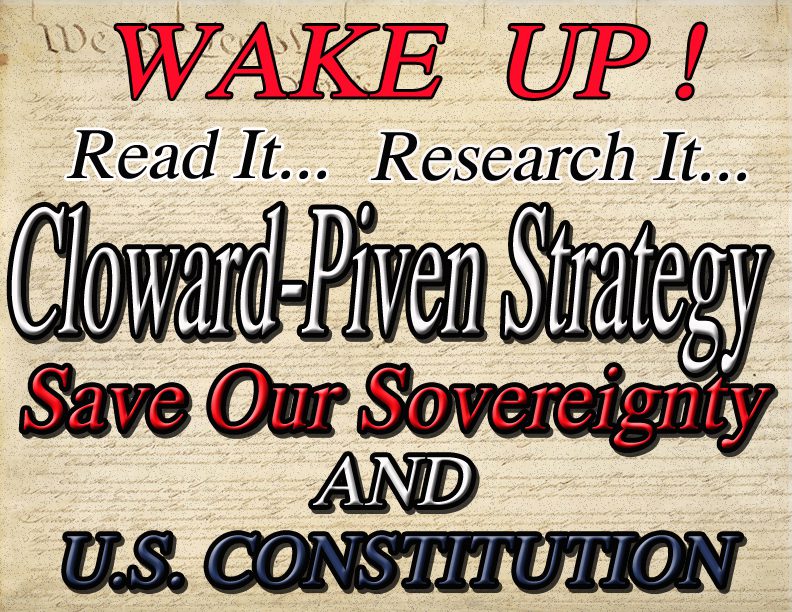 Cloward & Piven Strategy on Steroids