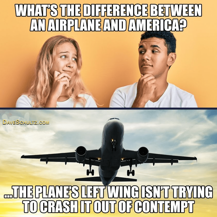 What’s The Difference Between An Airplane & America?
