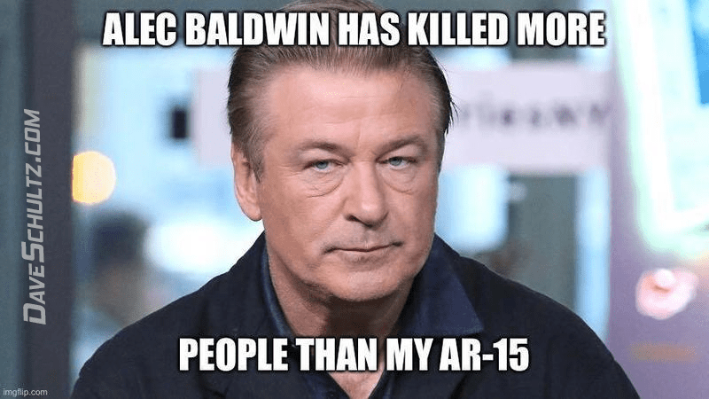 Alec Baldwin Has Killed More With His Gun Than Most Of Us With Our Guns