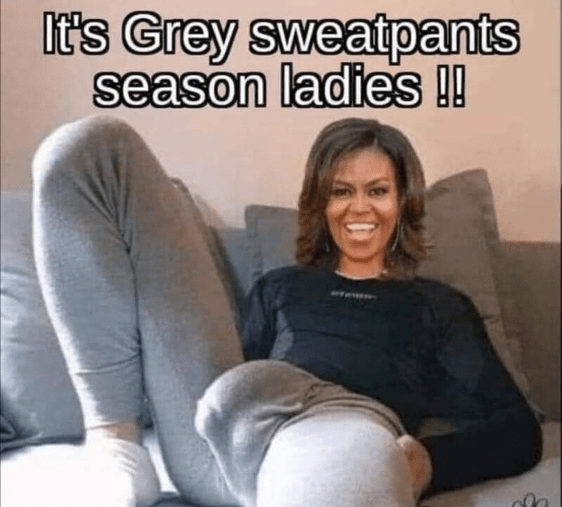 It’s Now Sweatpants Season