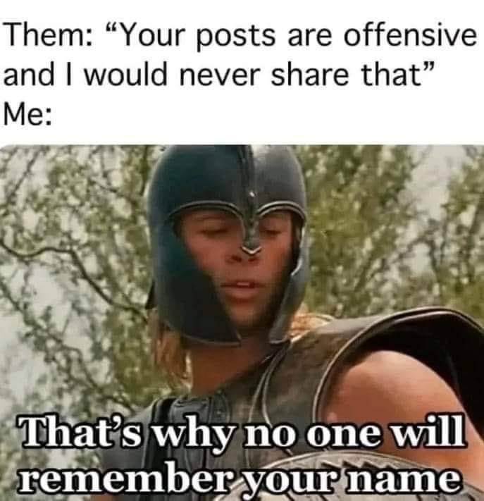 And They’ll Never Rember Your Name